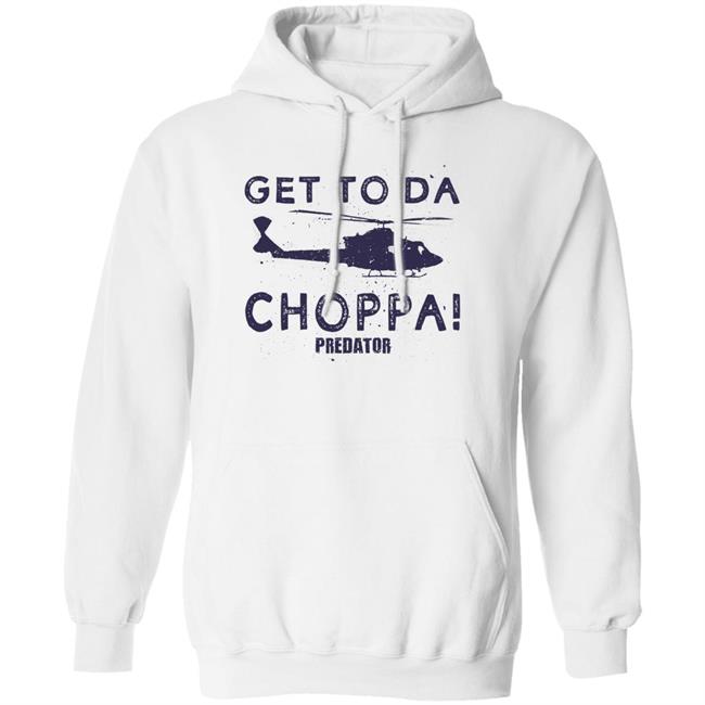 Get To Da Choppa Predator Shirt Old School 80S Store Get To Da Choppa Predator Shirt Old School 80S Store