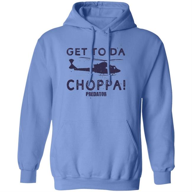Get To Da Choppa Predator Shirt Old School 80S Store Get To Da Choppa Predator Shirt Old School 80S Store