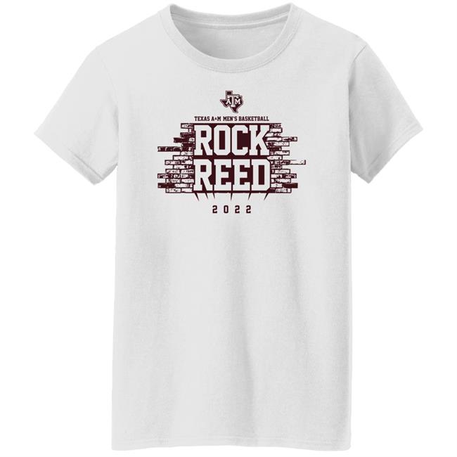 Texas A&M Basketball Rock Reed 2022 Shirt Texas A&M Basketball Rock Reed 2022 Shirt