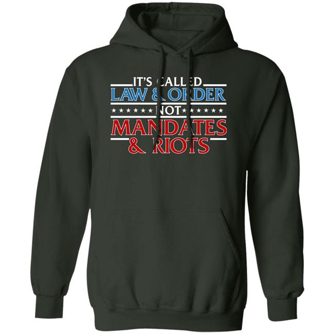 It's Called Law And Order Not Mandates And Riots Shirt Donald Trump Jr It's Called Law And Order Not Mandates And Riots Shirt Donald Trump Jr