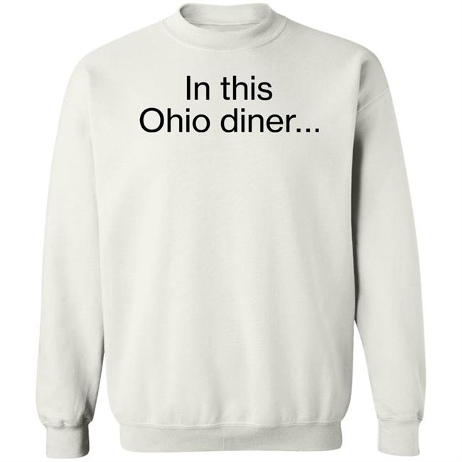 Inksoft Shop In This Ohio Diner Shirt Dougjballoon Inksoft Shop In This Ohio Diner Shirt Dougjballoon