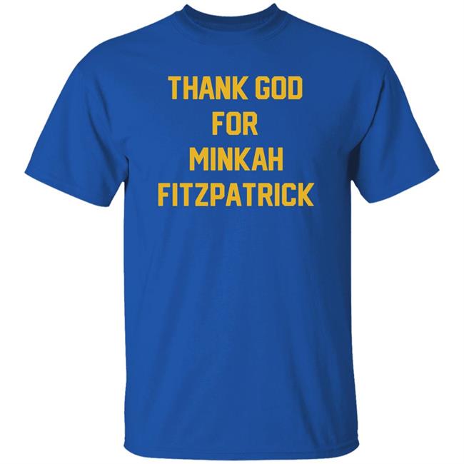 Steel City Thank God For Minkah Fitzpatrick Shirt Jb Steel City Thank God For Minkah Fitzpatrick Shirt Jb