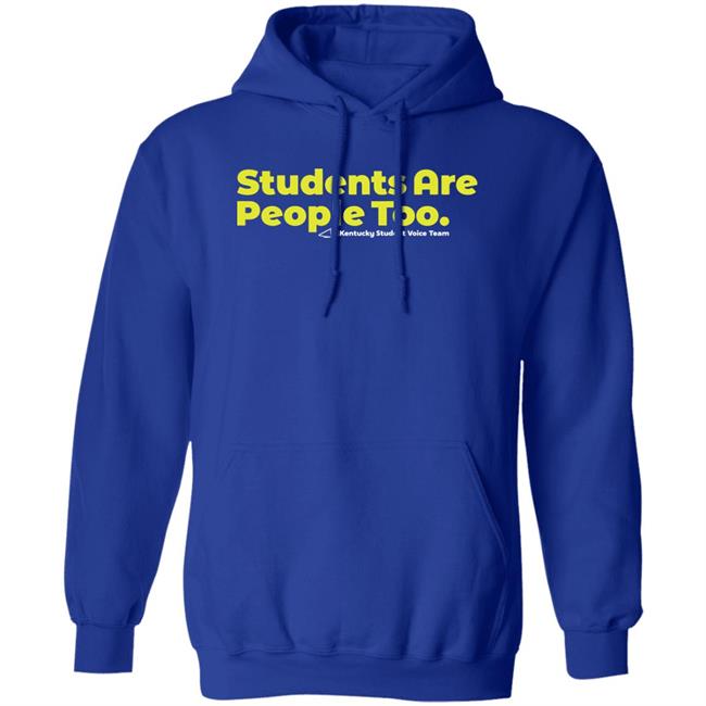 Students Are People Too Hoodie Emilie McKiernan