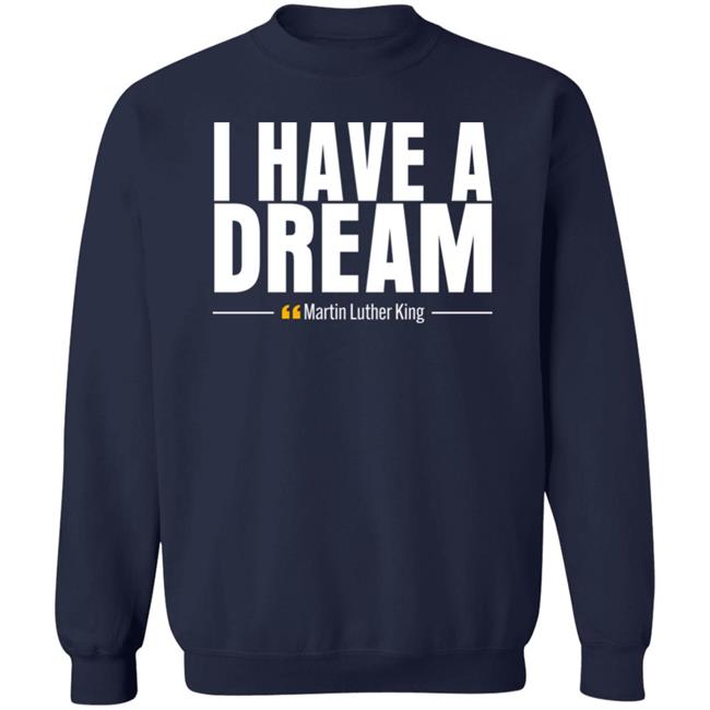 I Have A Dream Martin Luther King Shirt Angela Moryan I Have A Dream Martin Luther King Shirt Angela Moryan