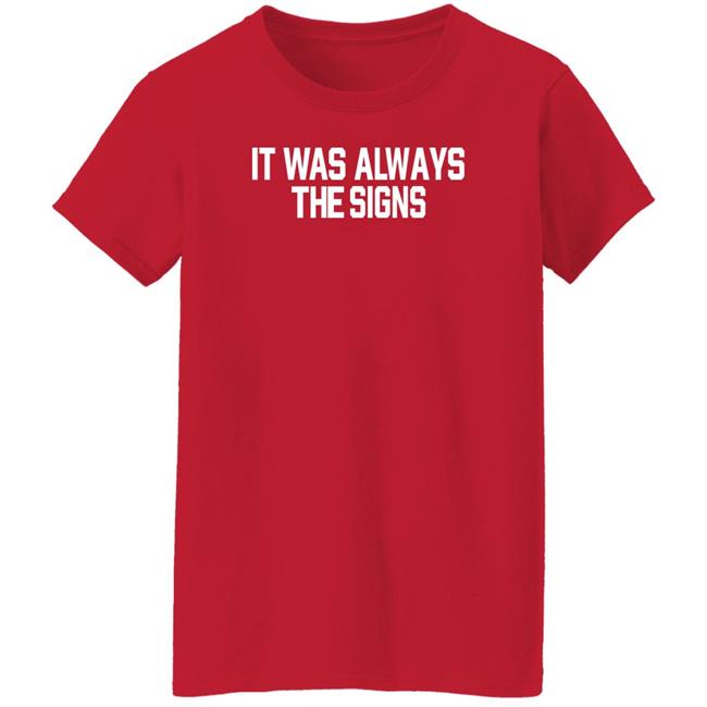 Barstoolsports Store It Was Always The Signs Hoodie Jersey Jerry It Was Always The Signs Shirt Barstoolsports Store It Was Always The Signs Hoodie Jersey Jerry It Was Always The Signs Shirt