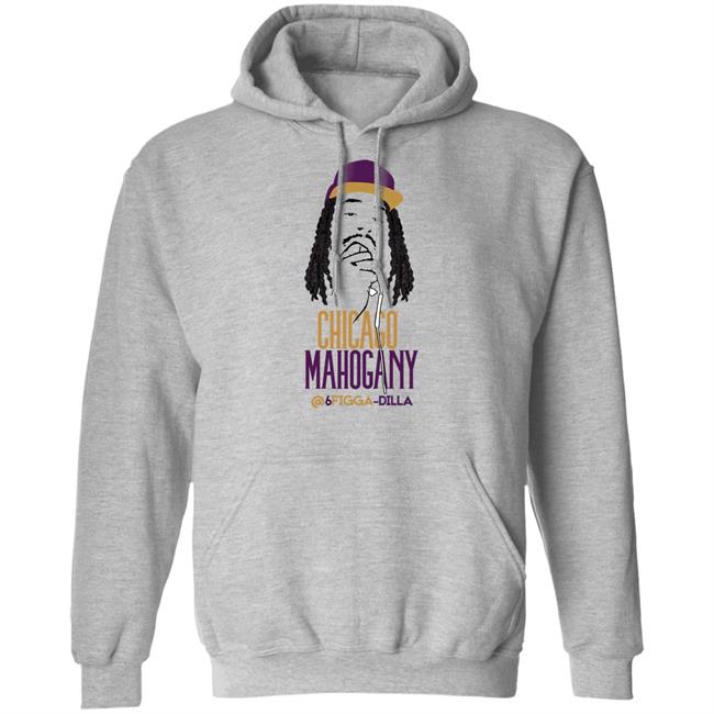 Craig Newman Chicago Mahogany 6Figga_Dilla Shirt Hoodie Sweatshirt Craig Newman Chicago Mahogany 6Figga_Dilla Shirt Hoodie Sweatshirt
