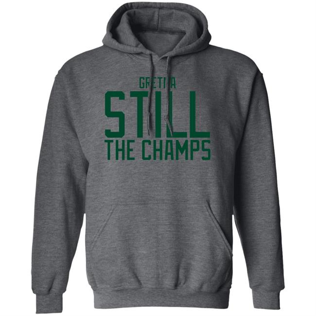 Gretna Still The Champs Shirt Bbbprinting Merch Gretna Still The Champs Shirt Bbbprinting Merch