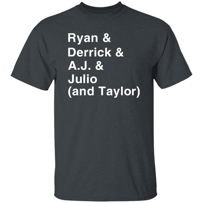 Ryan & Derrick & A.j & Julio And Taylor Shirt Iamzapgirl Ryan & Derrick & A.j & Julio And Taylor Shirt Iamzapgirl