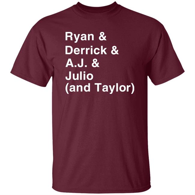 Ryan & Derrick & A.j & Julio And Taylor Shirt Iamzapgirl Ryan & Derrick & A.j & Julio And Taylor Shirt Iamzapgirl