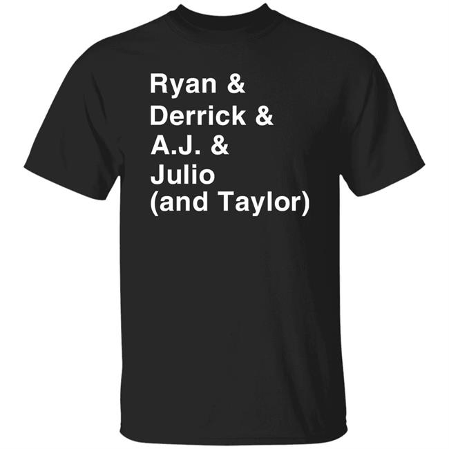 Ryan & Derrick & A.j & Julio And Taylor Shirt Iamzapgirl Ryan & Derrick & A.j & Julio And Taylor Shirt Iamzapgirl