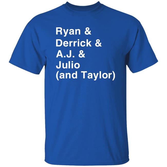 Ryan & Derrick & A.j & Julio And Taylor Shirt Iamzapgirl