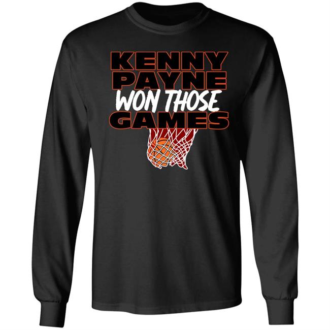 T Shirt Hooligan Store Kenny Payne Won Those Games Shirt Hoodie Sweatshirt T Shirt Hooligan Store Kenny Payne Won Those Games Shirt Hoodie Sweatshirt