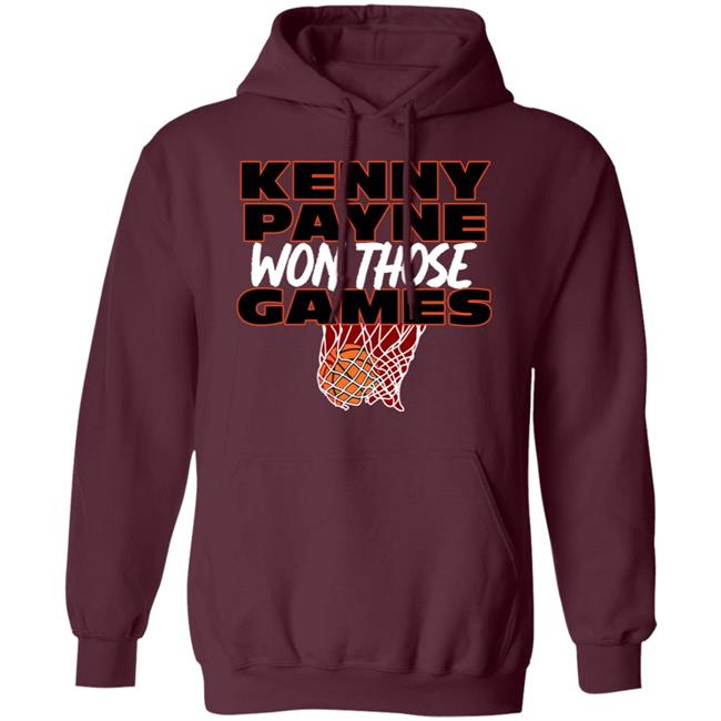 T Shirt Hooligan Store Kenny Payne Won Those Games Shirt Hoodie Sweatshirt T Shirt Hooligan Store Kenny Payne Won Those Games Shirt Hoodie Sweatshirt