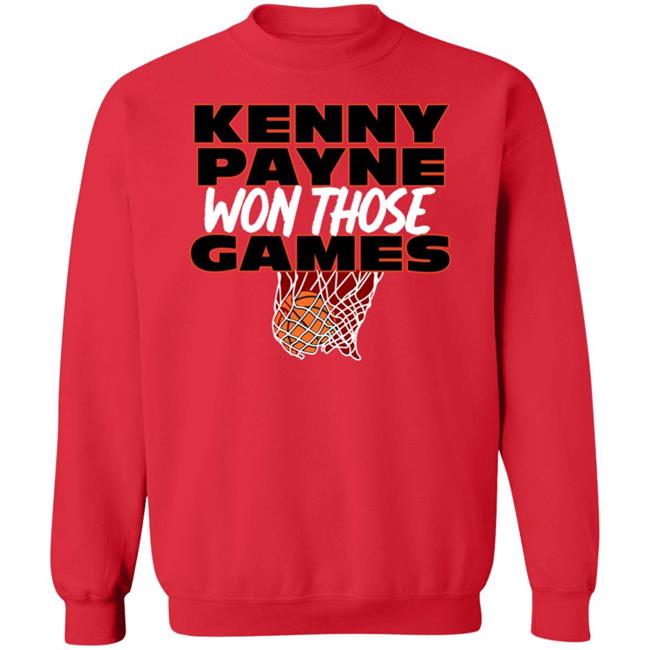 T Shirt Hooligan Store Kenny Payne Won Those Games Shirt Hoodie Sweatshirt T Shirt Hooligan Store Kenny Payne Won Those Games Shirt Hoodie Sweatshirt