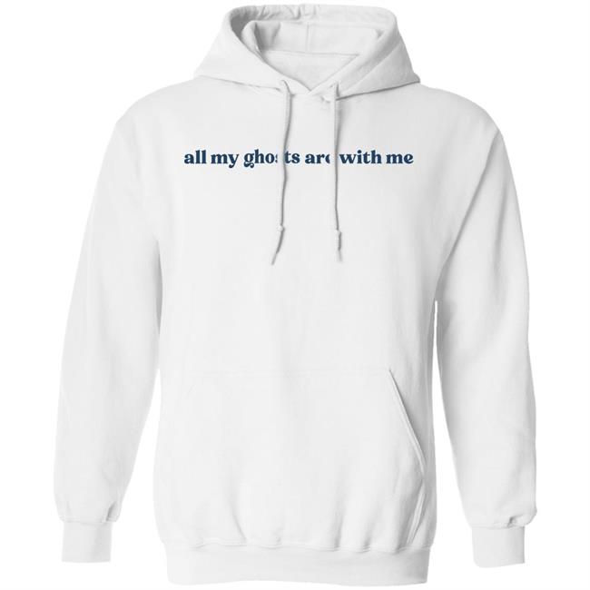 All My Ghosts Are With Me Hoodie Lizzy Mcalpine Merch All My Ghosts Are With Me Hoodie Lizzy Mcalpine Merch