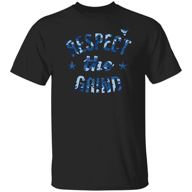 Dwayne Johnson Respect The Grind Shirt Blood Sweat Respect Dwayne Johnson Respect The Grind Shirt Blood Sweat Respect