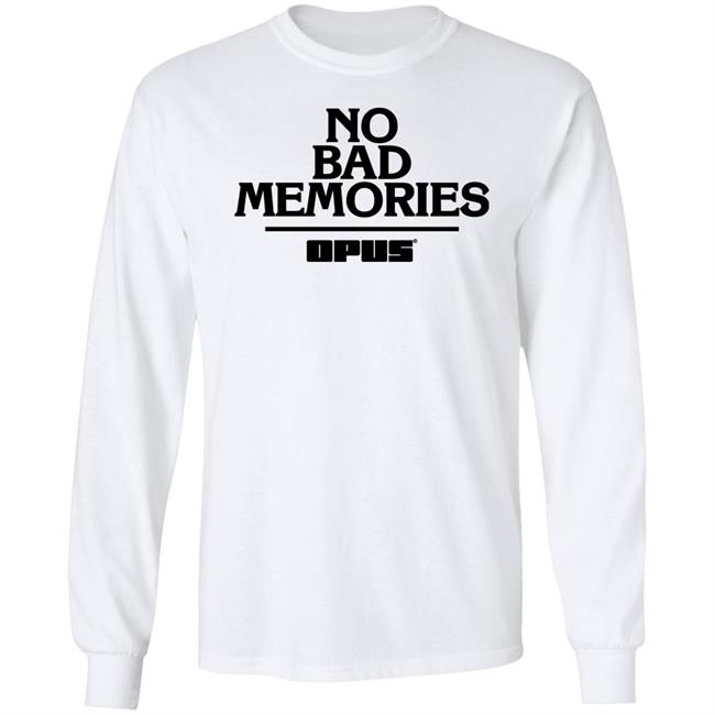 Stefcomedyjam No Bad Memories Shirt Stefcomedyjam No Bad Memories Shirt