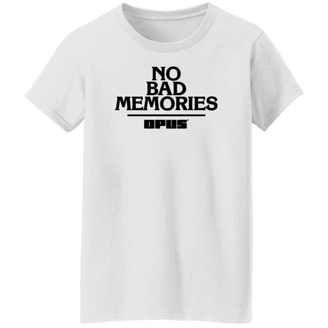 Stefcomedyjam No Bad Memories Shirt Stefcomedyjam No Bad Memories Shirt