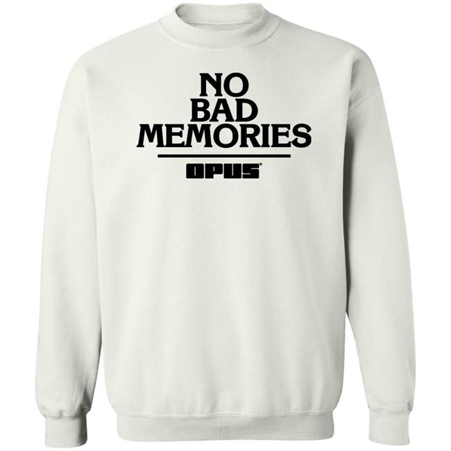 Stefcomedyjam No Bad Memories Shirt Stefcomedyjam No Bad Memories Shirt