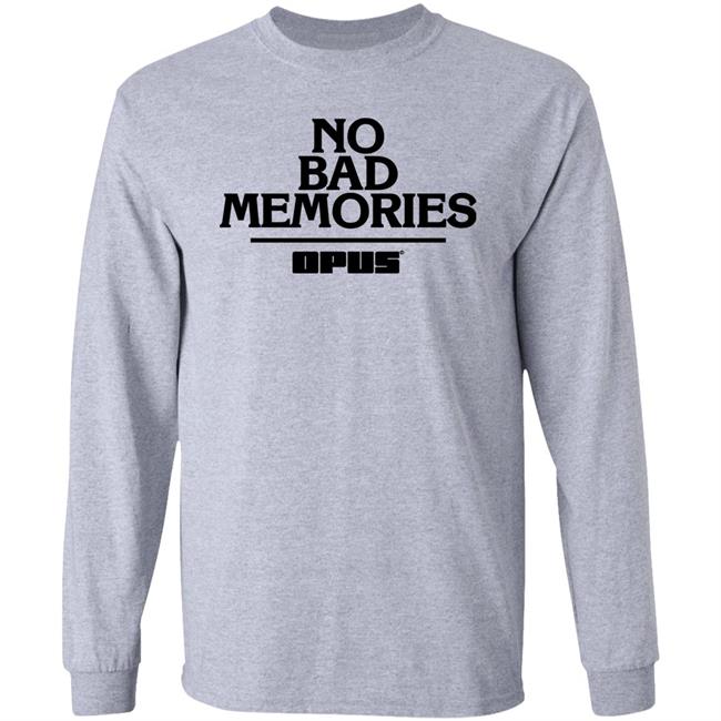 Stefcomedyjam No Bad Memories Shirt Stefcomedyjam No Bad Memories Shirt