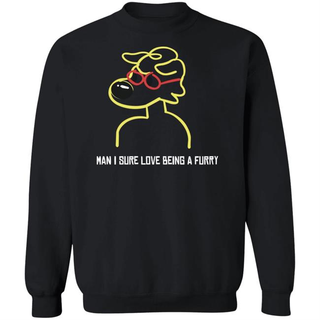 Man I Sure Love Being A Furry Shirt Zray Home Man I Sure Love Being A Furry Shirt Man I Sure Love Being A Furry Shirt Zray Home Man I Sure Love Being A Furry Shirt