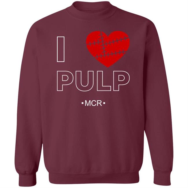 I Love Pulp Mcr Shirt Lipglossh0ney I Love Pulp Shirt I Love Pulp Mcr Shirt Lipglossh0ney I Love Pulp Shirt