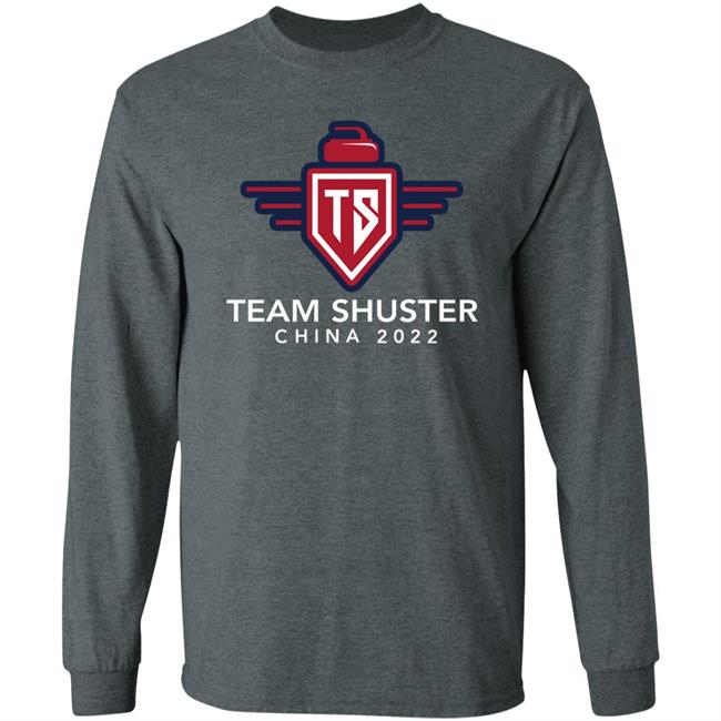 Team Shuster China 2022 Shirt Hoodie Sweatshirt Lawlors Custom Store Team Shuster China 2022 Shirt Hoodie Sweatshirt Lawlors Custom Store