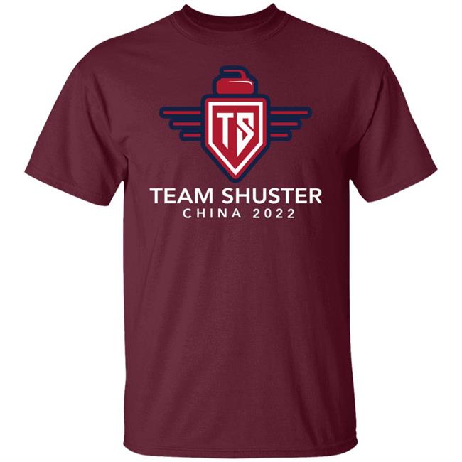 Team Shuster China 2022 Shirt Hoodie Sweatshirt Lawlors Custom Store Team Shuster China 2022 Shirt Hoodie Sweatshirt Lawlors Custom Store
