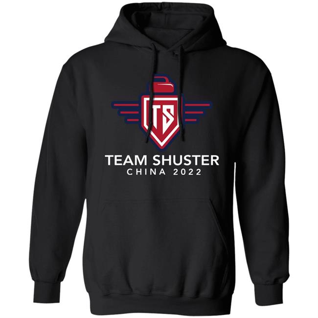 Team Shuster China 2022 Shirt Hoodie Sweatshirt Lawlors Custom Store Team Shuster China 2022 Shirt Hoodie Sweatshirt Lawlors Custom Store
