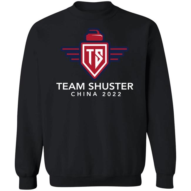 Team Shuster China 2022 Shirt Hoodie Sweatshirt Lawlors Custom Store Team Shuster China 2022 Shirt Hoodie Sweatshirt Lawlors Custom Store