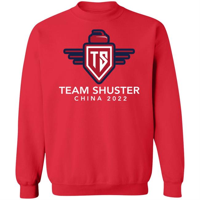 Team Shuster China 2022 Shirt Hoodie Sweatshirt Lawlors Custom Store Team Shuster China 2022 Shirt Hoodie Sweatshirt Lawlors Custom Store