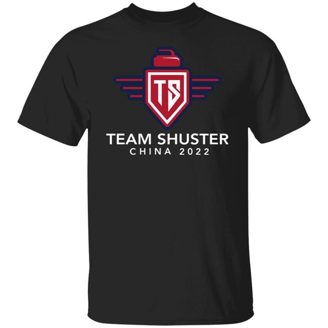 Team Shuster China 2022 Shirt Hoodie Sweatshirt Lawlors Custom Store Team Shuster China 2022 Shirt Hoodie Sweatshirt Lawlors Custom Store