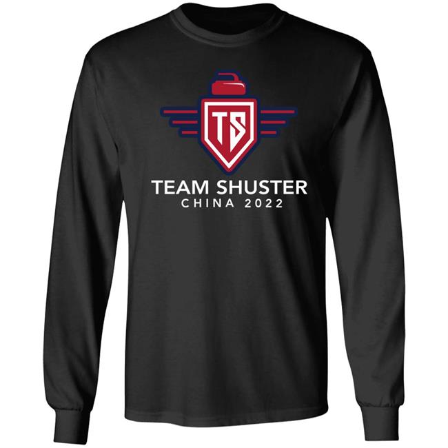 Team Shuster China 2022 Shirt Hoodie Sweatshirt Lawlors Custom Store Team Shuster China 2022 Shirt Hoodie Sweatshirt Lawlors Custom Store