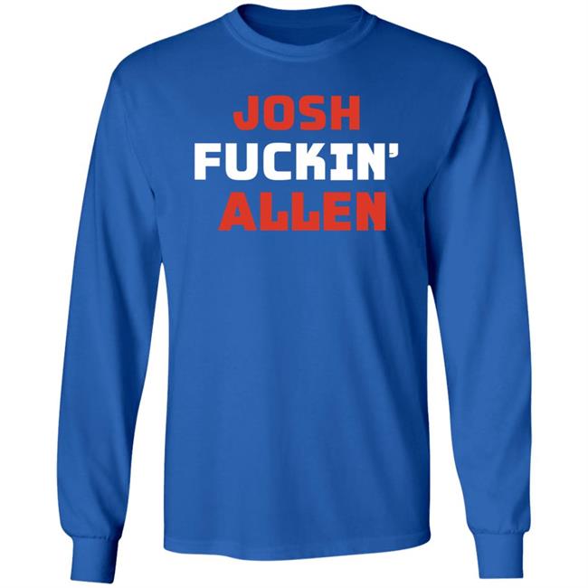 Buffalobills Josh Fuckin' Allen Shirt Brenna Callahan Josh Fuckin' Allen Shirt Buffalobills Josh Fuckin' Allen Shirt Brenna Callahan Josh Fuckin' Allen Shirt