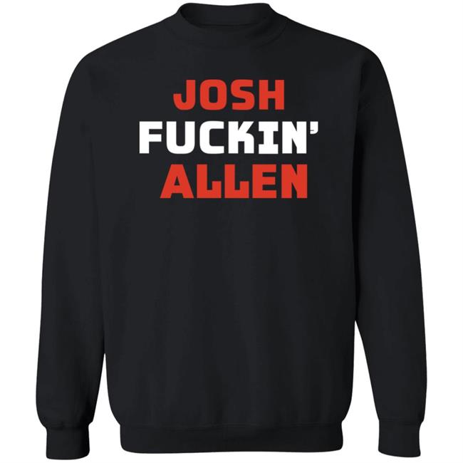Buffalobills Josh Fuckin' Allen Shirt Brenna Callahan Josh Fuckin' Allen Shirt Buffalobills Josh Fuckin' Allen Shirt Brenna Callahan Josh Fuckin' Allen Shirt