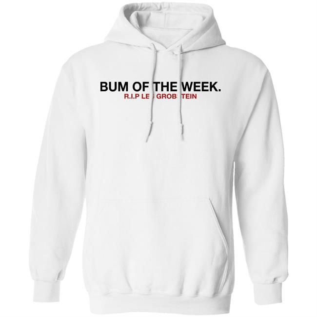 Bum Of The Week Rip Les Grobstein Shirt Obviousshirts Merch Bum Of The Week Rip Les Grobstein Shirt Obviousshirts Merch