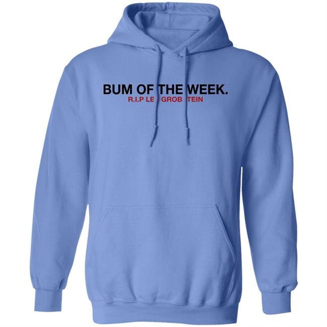 Bum Of The Week Rip Les Grobstein Shirt Obviousshirts Merch Bum Of The Week Rip Les Grobstein Shirt Obviousshirts Merch