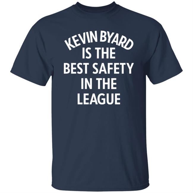 Kevin Byard Is The Best Safety In The League Shirt Hangtn Merch Kevin Byard Is The Best Safety In The League Shirt Hangtn Merch