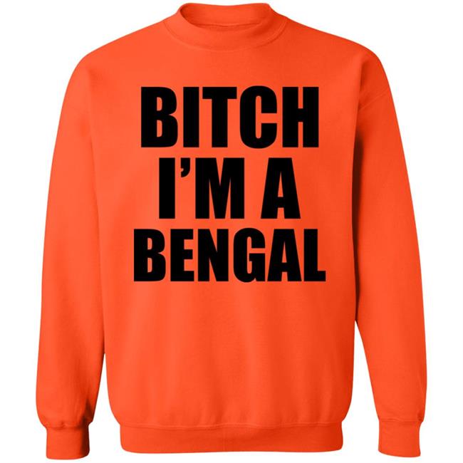 Bitch I'm A Bengal Shirt Commissioner Yas Bitch I'm A Bengal Shirt Commissioner Yas