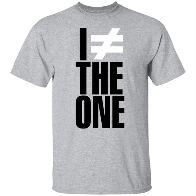 I'm Not The One Shirt I'm # The One Shirt Hoodie Sweatshirt I'm Not The One Shirt I'm # The One Shirt Hoodie Sweatshirt