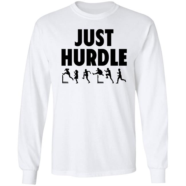 Just Hurdle Shirt Trackguyfoundation Store Just Hurdle Shirt Trackguyfoundation Store