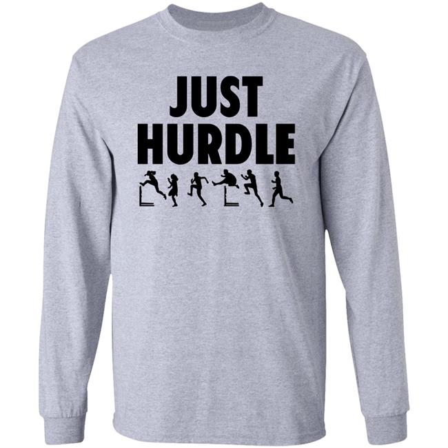Just Hurdle Shirt Trackguyfoundation Store Just Hurdle Shirt Trackguyfoundation Store