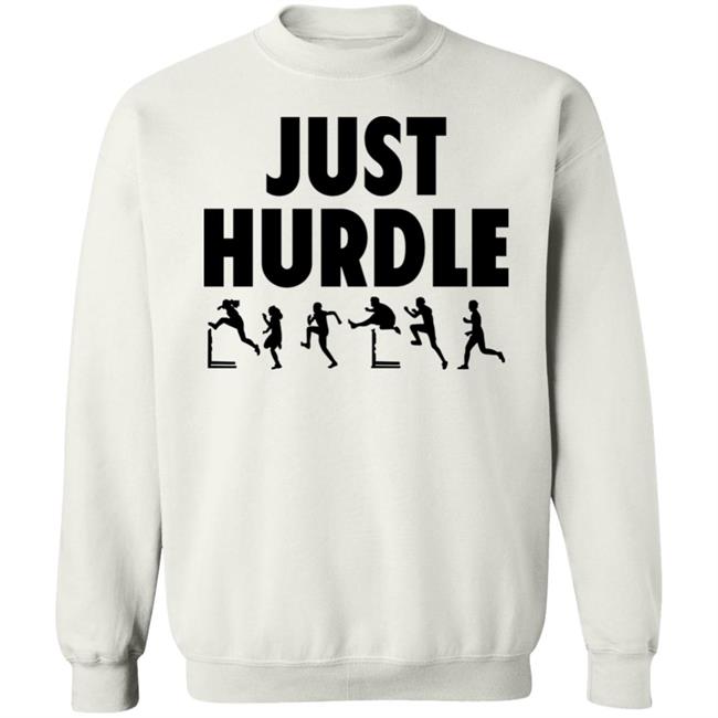 Just Hurdle Shirt Trackguyfoundation Store Just Hurdle Shirt Trackguyfoundation Store