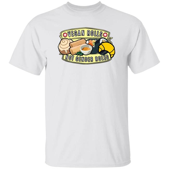 Vegan Rolls Not Gender Roles Shirt Vegan Girl Gang Store Vegan Rolls Not Gender Roles Shirt Vegan Girl Gang Store