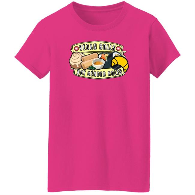 Vegan Rolls Not Gender Roles Shirt Vegan Girl Gang Store Vegan Rolls Not Gender Roles Shirt Vegan Girl Gang Store