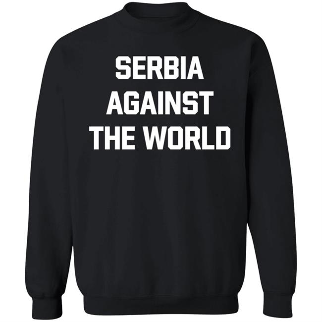 Serbia Against The World Shirt Serbian Football Serbia Against The World Shirt Serbian Football