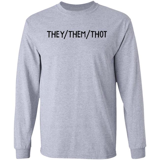 They Them Thot Shirt Therapy Dog They/Them/Thot Shirt They Them Thot Shirt Therapy Dog They/Them/Thot Shirt