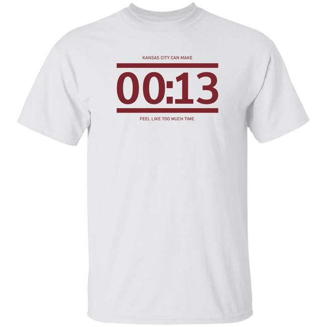 13 Seconds Chiefs Shirt Raygun Site Store Kc Can Make 00:13 Feel Like Too Much Time Shirt 13 Seconds Chiefs Shirt Raygun Site Store Kc Can Make 00:13 Feel Like Too Much Time Shirt
