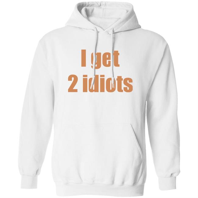 I Get 2 Idiots Shirt Muki I Get 2 Idiots Shirt Monster Trio I Get 2 Idiots Shirt Muki I Get 2 Idiots Shirt Monster Trio