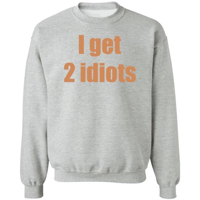 I Get 2 Idiots Shirt Muki I Get 2 Idiots Shirt Monster Trio I Get 2 Idiots Shirt Muki I Get 2 Idiots Shirt Monster Trio